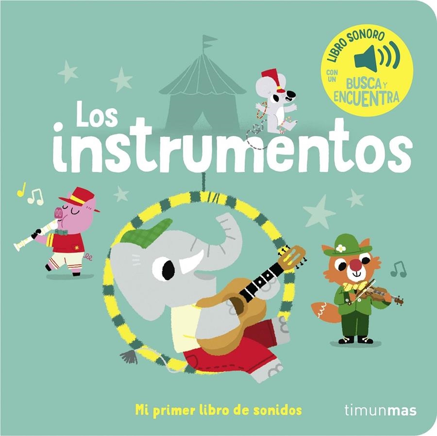 INSTRUMENTOS, LOS: MI PRIMER LIBRO DE SONIDOS [CARTONE] | BILLET, MARION | Akira Comics  - libreria donde comprar comics, juegos y libros online