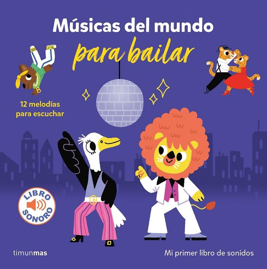 MUSICAS DEL MUNDO PARA BAILAR: MI PRIMER LIBRO DE SONIDOS [RUSTICA] | BILLET, MARION | Akira Comics  - libreria donde comprar comics, juegos y libros online