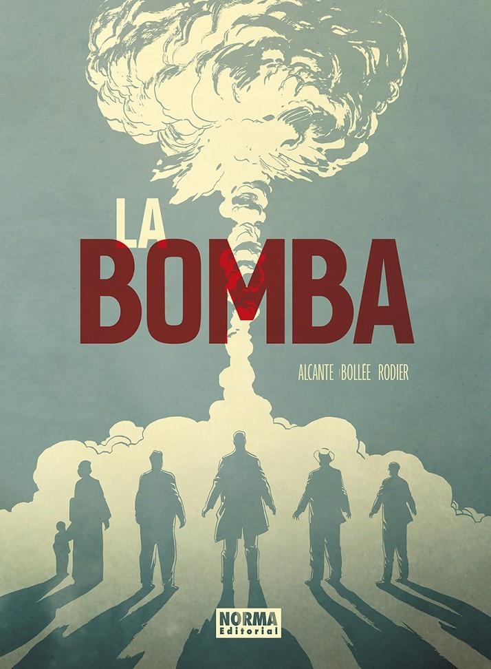 BOMBA, LA [CARTONE] | ALCANTE / BOLLEE / RODIER | Akira Comics  - libreria donde comprar comics, juegos y libros online