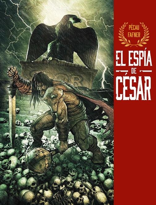 ESPIA DE CESAR, EL (INTEGRAL) [CARTONE] | PECAU, JEAN-PIERRE / FAFNER | Akira Comics  - libreria donde comprar comics, juegos y libros online