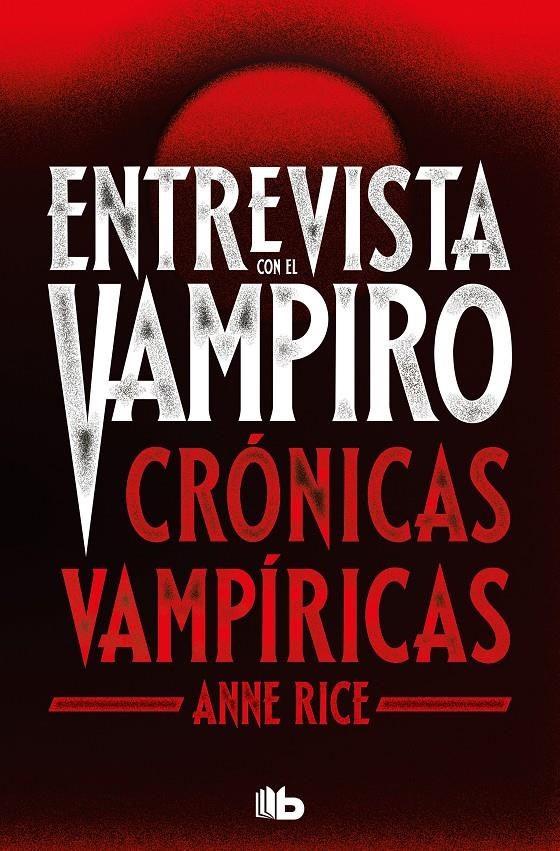 ENTREVISTA CON EL VAMPIRO (CRONICAS VAMPIRICAS 1) [BOLSILLO] | RICE, ANNE | Akira Comics  - libreria donde comprar comics, juegos y libros online