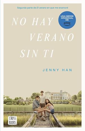 NO HAY VERANO SIN TI (EL VERANO EN QUE ME ENAMORE 2) [RUSTICA] | HAN, JENNY | Akira Comics  - libreria donde comprar comics, juegos y libros online
