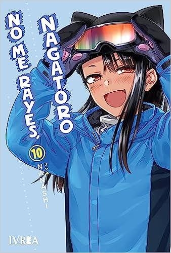 NO ME RAYES, NAGATORO Nº10 [RUSTICA] | NANASHI | Akira Comics  - libreria donde comprar comics, juegos y libros online