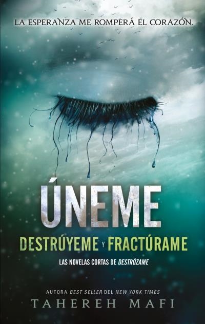 UNEME (SHATTER ME 1.5 Y 2.5) [RUSTICA] | MAFI, TAHEREH | Akira Comics  - libreria donde comprar comics, juegos y libros online