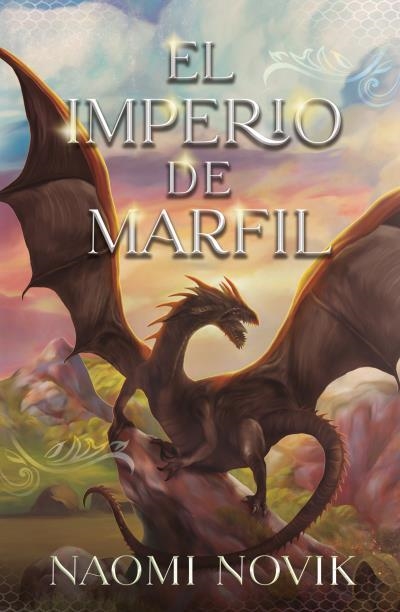 IMPERIO DE MARFIL, EL (SAGA TEMERARIO 4) [RUSTICA] | NOVIK, NAOMI | Akira Comics  - libreria donde comprar comics, juegos y libros online