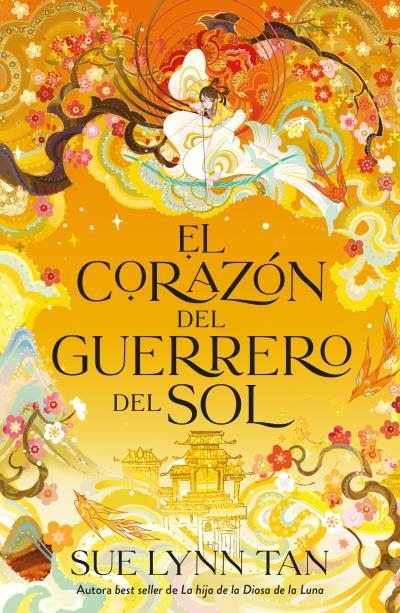 CORAZON DEL GUERRERO DEL SOL, EL (LA HIJA DE LA DIOSA DE LA LUNA 2) [RUSTICA] | TAN, SUE LYNN | Akira Comics  - libreria donde comprar comics, juegos y libros online