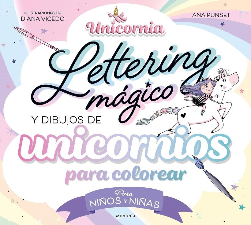 UNICORNIA: LETTERING MAGICO Y DIBUJOS DE UNICORNIOS PARA COLOREAR [RUSTICA]? | PUNSET, ANA | Akira Comics  - libreria donde comprar comics, juegos y libros online