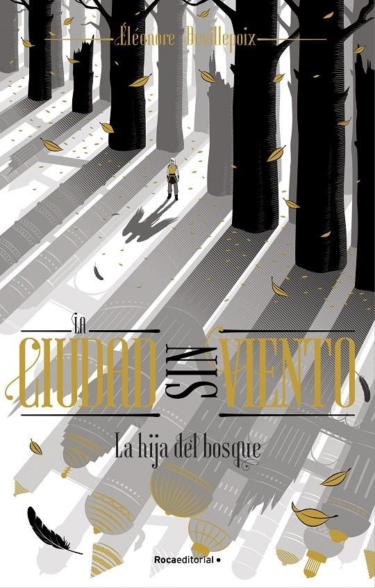 HIJA DEL BOSQUE, LA (LA CIUDAD SIN VIENTO 2) [RUSTICA] | DEVILLEPOIX, ELEONORE | Akira Comics  - libreria donde comprar comics, juegos y libros online