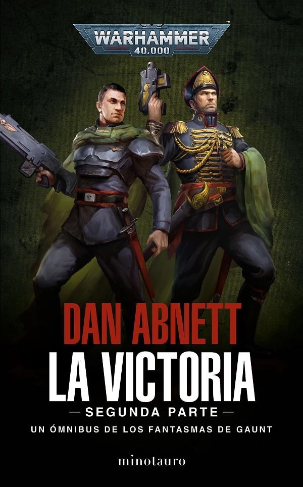 WARHAMMER 40.000: FANTASMAS DE GAUNT OMNIBUS LA VICTORIA (SEGUNDA PARTE) [RUSTICA] | ABNETT, DAN | Akira Comics  - libreria donde comprar comics, juegos y libros online