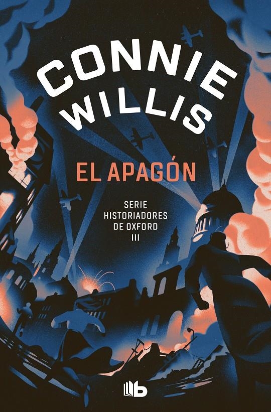 APAGON, EL (HISTORIADORES DE OXFORD 3) [BOLSILLO] | WILLIS, CONNIE | Akira Comics  - libreria donde comprar comics, juegos y libros online