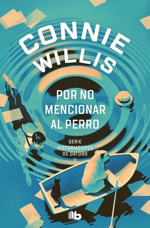 POR NO MENCIONAR AL PERRO (HISTORIADORES DE OXFORD 2) [BOLSILLO] | WILLIS, CONNIE | Akira Comics  - libreria donde comprar comics, juegos y libros online