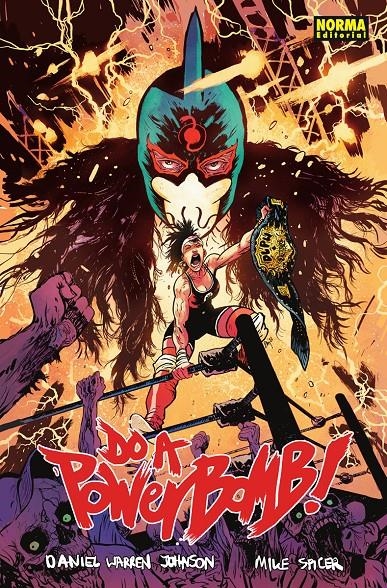 DO A POWERBOMB! [CARTONE] | WARREN JOHNSON, DANIEL / SPICER, MIKE | Akira Comics  - libreria donde comprar comics, juegos y libros online