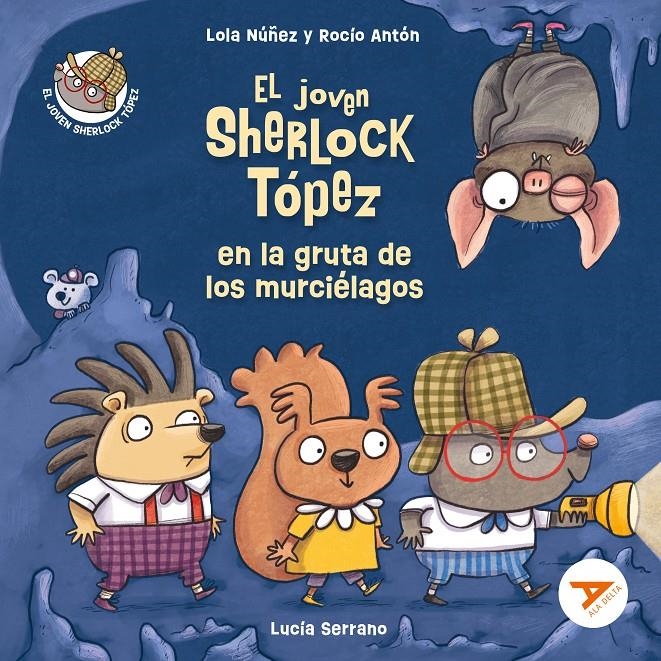 JOVEN SHERLOCK TOPEZ EN LA GRUTA DE LOS MURCIELAGOS, EL [RUSTICA] | NUÑEZ, LOLA / ANTON, ROCIO / SERRANO, LUCIA | Akira Comics  - libreria donde comprar comics, juegos y libros online