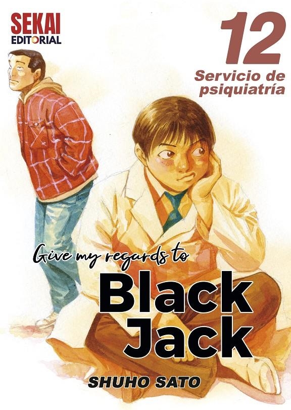 GIVE MY REGARDS TO BLACK JACK VOL.12 [RUSTICA] | SATO, SHUHO | Akira Comics  - libreria donde comprar comics, juegos y libros online