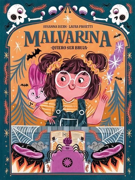 MALVARINA Nº1: QUIERO SER BRUJA [RUSTICA] | ISERN, SUSANNA / PROIETTI, LAURA | Akira Comics  - libreria donde comprar comics, juegos y libros online