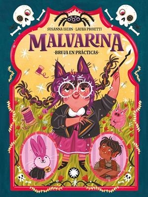 MALVARINA Nº02: BRUJA EN PRACTICAS [RUSTICA] | ISERN, SUSANNA / PROIETTI, LAURA | Akira Comics  - libreria donde comprar comics, juegos y libros online