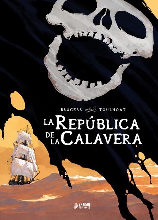 REPUBLICA DE LA CALAVERA, LA [CARTONE] | TOULHOAT, RONAN / BRUGEAS, VINCENT | Akira Comics  - libreria donde comprar comics, juegos y libros online