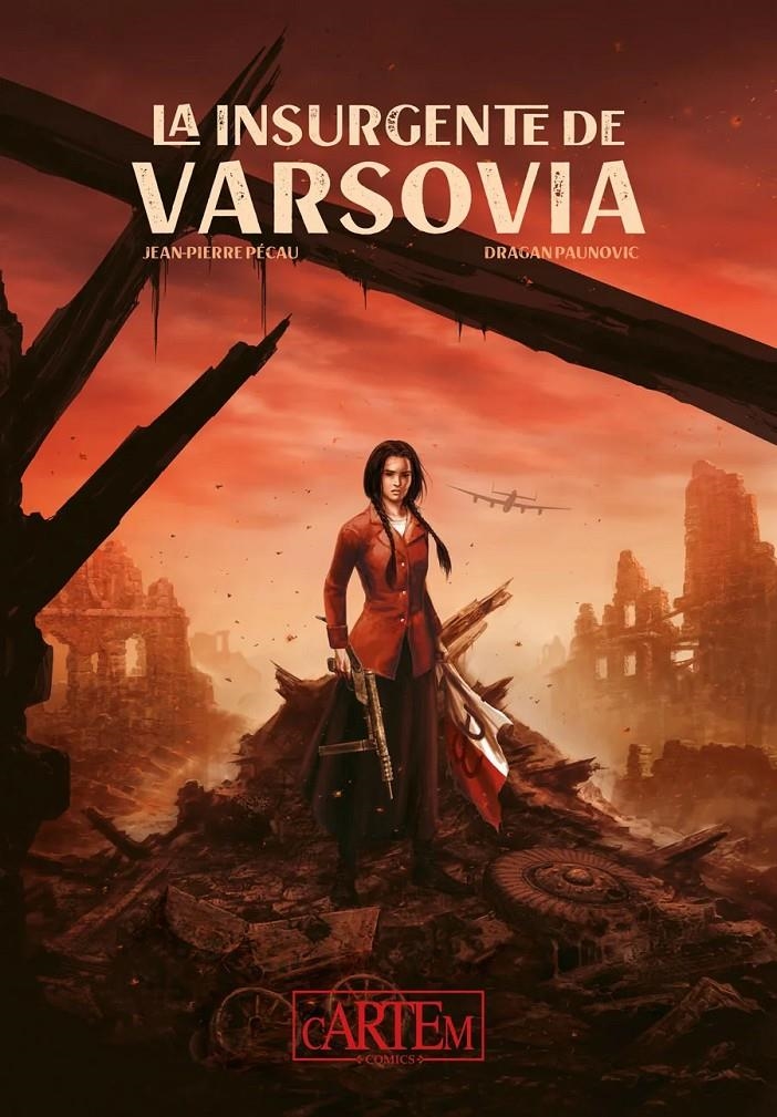 HISTORIAS DE LA GUERRA VOL.2: LA INSURGENTE DE VARSOVIA [CARTONE] | PECAU, JEAN-PIERRE / PAUNOVIC, DRAGAN | Akira Comics  - libreria donde comprar comics, juegos y libros online