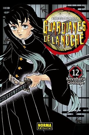 GUARDIANES DE LA NOCHE VOL.12 (DEMON SLAYER / KIMETSU NO YAIBA) REEDICION [RUSTICA] | GOTOUGE, KOYOHARU | Akira Comics  - libreria donde comprar comics, juegos y libros online