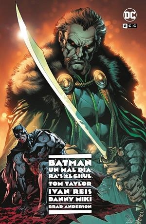 BATMAN: UN MAL DIA, RA'S AL GHUL [RUSTICA] | TAYLOR, TOM / REIS, IVAN | Akira Comics  - libreria donde comprar comics, juegos y libros online