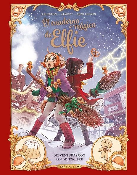 CUADERNO MAGICO DE ELFIE VOL.3: DESVENTURAS CON PAN DE JENGIBRE [CARTONE] | ALWETT, AUDREY / ARLESTON, CHRISTOPHE | Akira Comics  - libreria donde comprar comics, juegos y libros online