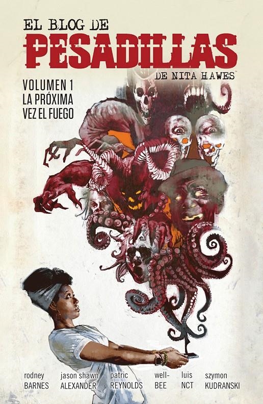 BLOG DE PESADILLAS DE NITA HAWES VOL.01: LA PROXIMA VEZ EL FUEGO [RUSTICA] | Akira Comics  - libreria donde comprar comics, juegos y libros online