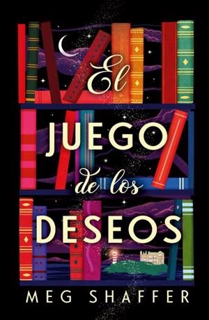 JUEGO DE LOS DESEOS, EL [RUSTICA] | SHAFFER, MEG | Akira Comics  - libreria donde comprar comics, juegos y libros online