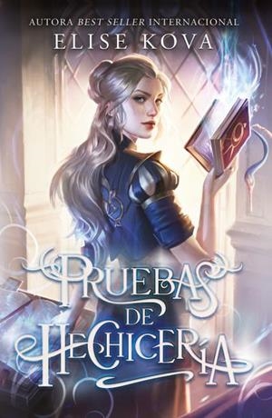 PRUEBAS DE HECHICERIA (EJEMPLAR FIRMADO POR SU AUTORA) [RUSTICA] | KOVA, ELISE | Akira Comics  - libreria donde comprar comics, juegos y libros online