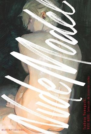 NUDE MODEL [RUSTICA] | YAMAGUCHI, TSUBASA | Akira Comics  - libreria donde comprar comics, juegos y libros online