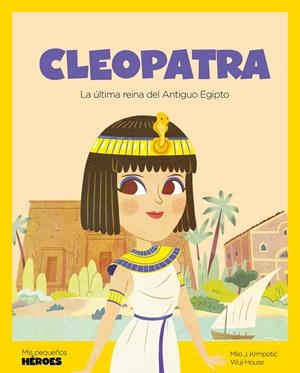 MIS PEQUEÑOS HEROES: CLEOPATRA [CARTONE] | KRMPOTIC, MILO J. | Akira Comics  - libreria donde comprar comics, juegos y libros online