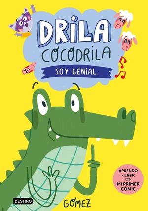 DRILA COCODRILA Nº2: SOY GENIAL (APRENDO A LEER CON MI PRIMER COMIC) [CARTONE] | GOMEZ | Akira Comics  - libreria donde comprar comics, juegos y libros online