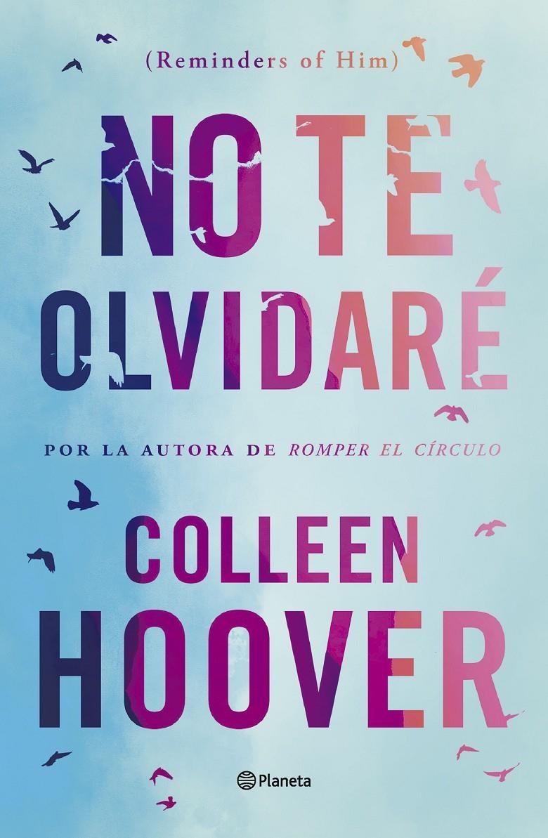 NO TE OLVIDARE (REMINDERS OF HIM) [RUSTICA] | HOOVER, COLLEEN | Akira Comics  - libreria donde comprar comics, juegos y libros online