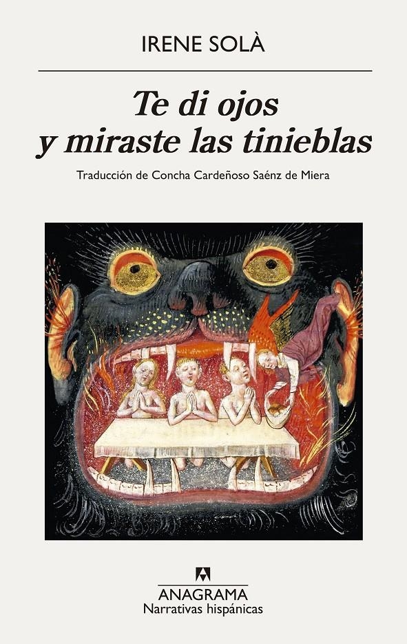 TE DI OJOS Y MIRASTE LAS TINIEBLAS [RUSTICA] | SOLA SAEZ, IRENE | Akira Comics  - libreria donde comprar comics, juegos y libros online