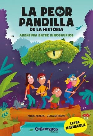 PEOR PANDILLA DE LA HISTORIA, LA Nº01: AVENTURA ENTRE DINOSAURIOS [RUSTICA] | ACOSTA, ALICIA | Akira Comics  - libreria donde comprar comics, juegos y libros online