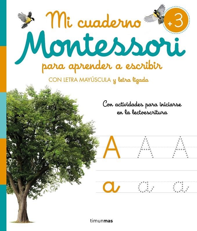 MI CUADERNO MONTESSORI PARA APRENDER A ESCRIBIR [RUSTICA] | Akira Comics  - libreria donde comprar comics, juegos y libros online