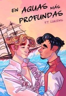 EN AGUAS MAS PROFUNDAS [RUSTICA] | LUKENS, F. T.  | Akira Comics  - libreria donde comprar comics, juegos y libros online