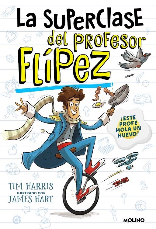 SUPERCLASE DEL PROFESOR FLIPEZ, LA Nº1: ¡ESTE PROFE MOLA UN HUEVO! [CARTONE] | HARRIS, TIM | Akira Comics  - libreria donde comprar comics, juegos y libros online