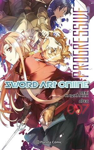 SWORD ART ONLINE NOVELA: PROGRESSIVE PARTE 7 [RUSTICA] | KAWAHARA, REKI | Akira Comics  - libreria donde comprar comics, juegos y libros online