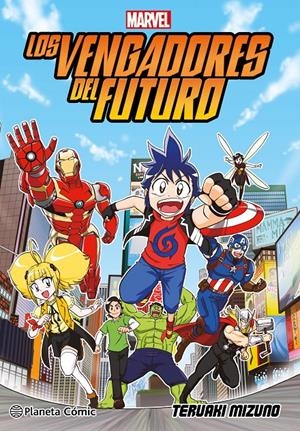 LOS VENGADORES DEL FUTURO (MANGA) [RUSTICA] | MIZUNO, TERUAKI | Akira Comics  - libreria donde comprar comics, juegos y libros online