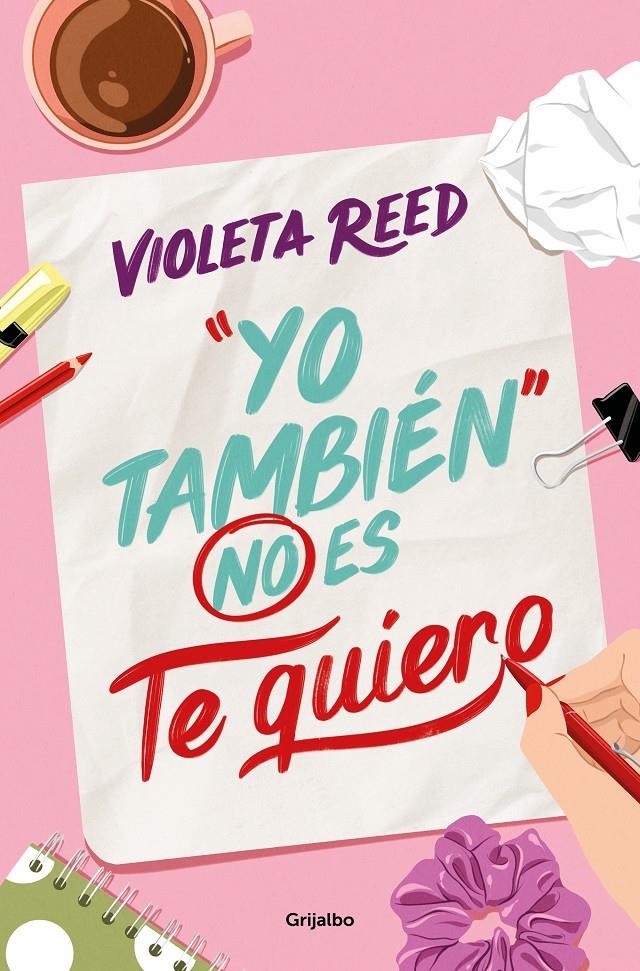 YO TAMBIEN NO ES TE QUIERO [RUSTICA] | REED, VIOLETA | Akira Comics  - libreria donde comprar comics, juegos y libros online