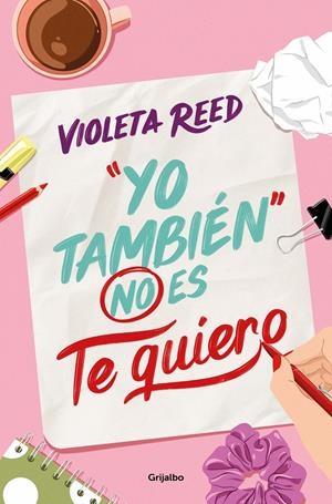 YO TAMBIEN NO ES TE QUIERO (QUERERTE I) [RUSTICA] | REED, VIOLETA | Akira Comics  - libreria donde comprar comics, juegos y libros online