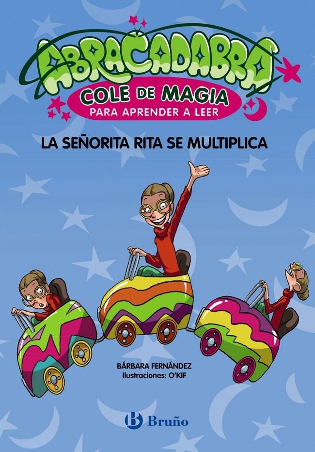 ABRACADABRA COLE DE MAGIA Nº5: LA SEÑORITA RITA SE MULTIPLICA [RUSTICA] | FERNANDEZ, BARBARA | Akira Comics  - libreria donde comprar comics, juegos y libros online