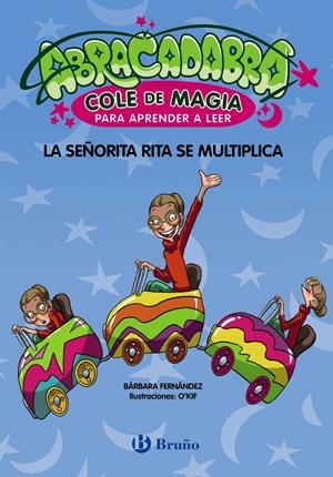 ABRACADABRA COLE DE MAGIA Nº05: LA SEÑORITA RITA SE MULTIPLICA [RUSTICA] | FERNANDEZ, BARBARA | Akira Comics  - libreria donde comprar comics, juegos y libros online