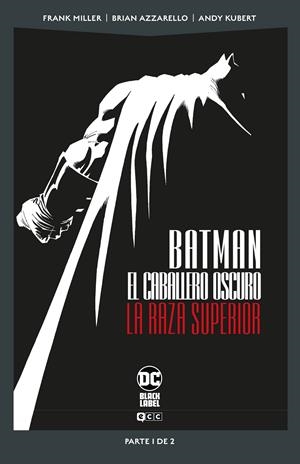 BATMAN: EL CABALLERO OSCURO: LA RAZA SUPERIOR VOL.1 (1 DE 2) (DC POCKET) [RUSTICA] | MILLER, FRANK / AZZARELLO, BRIAN | Akira Comics  - libreria donde comprar comics, juegos y libros online
