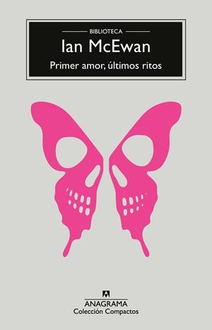 PRIMER AMOR ULTIMOS RITOS [RUSTICA] | MCEWAN, IAN | Akira Comics  - libreria donde comprar comics, juegos y libros online