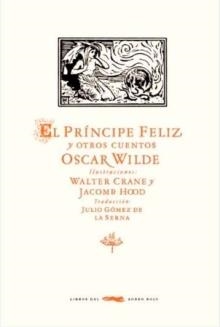 PRINCIPE FELIZ Y OTROS CUENTOS, EL [CARTONE] | WILDE, OSCAR  | Akira Comics  - libreria donde comprar comics, juegos y libros online