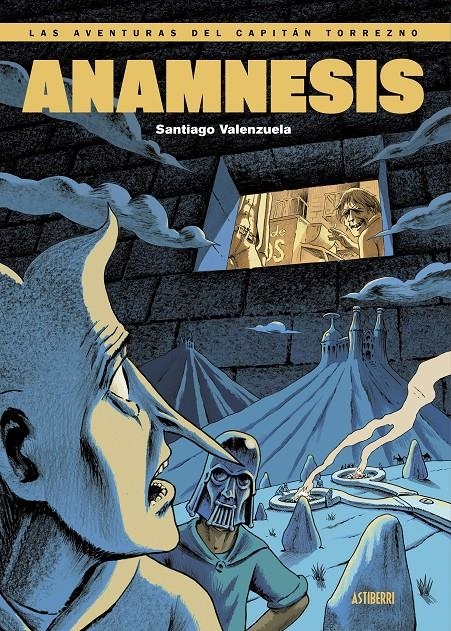 AVENTURAS DEL CAPITAN TORREZNO, LAS Nº07: ANAMNESIS [RUSTICA] | VALENZUELA, SANTIAGO | Akira Comics  - libreria donde comprar comics, juegos y libros online