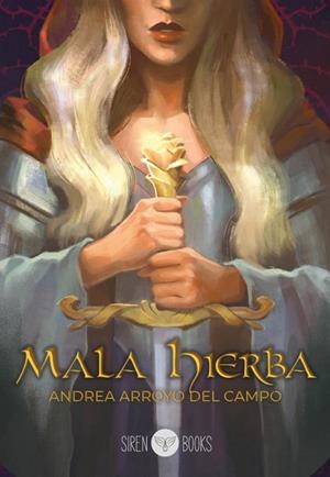 MALA HIERBA (LA FLOR DE GARLAND 1) [RUSTICA] | ARROYO DEL CAMPO, ANDREA | Akira Comics  - libreria donde comprar comics, juegos y libros online