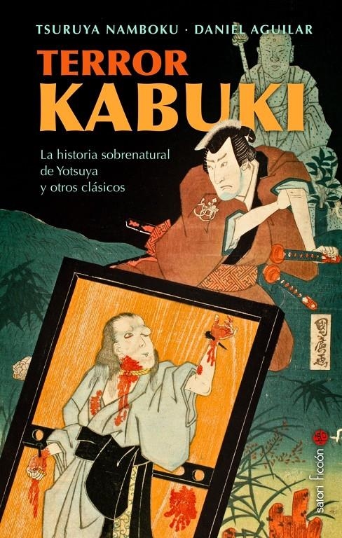 TERROR KABUKI [RUSTICA] | NAMBOKU, TSURUYA / AGUILAR, DANIEL | Akira Comics  - libreria donde comprar comics, juegos y libros online