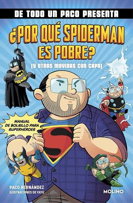 DE TODO UN PACO PRESENTA: ¿POR QUE SPIDERMAN ES POBRE? [RUSTICA] | HERNANDEZ, PACO | Akira Comics  - libreria donde comprar comics, juegos y libros online